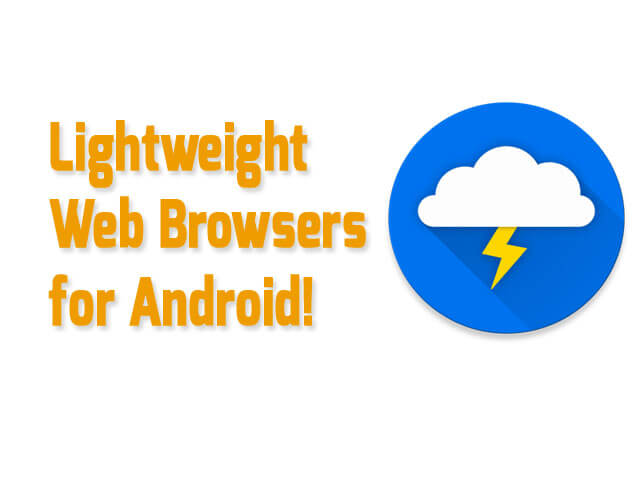 Lightweight Android Web Browsers