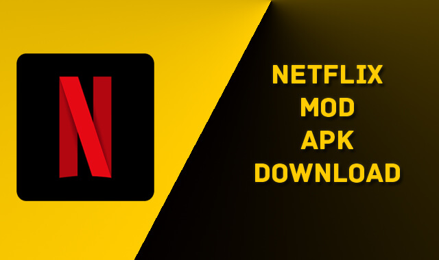 Netflix MOD APK Download Latest v7.90.0 (Updated 2021)